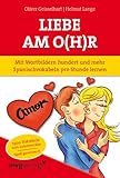 Liebe am O(h)r: Mit Wortbildern hundert und mehr Spanischvokabeln pro S