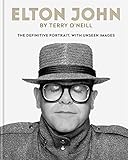 Elton John by Terry O'Neill: The definitive portrait, with unseen imag