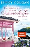 Hochzeit in der kleinen Sommerküche am Meer (Floras Küche 2): R