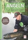 Angeln für Einsteiger: Grundlagen _ Ausrüstung _ Angeltechnik