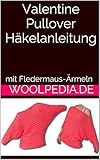 Valentine Pullover Häkelanleitung - Woolpedia: mit Fledermaus-Ä