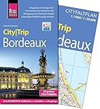 Reise Know-How CityTrip Bordeaux: Reiseführer mit Faltplan und kostenloser Web-App