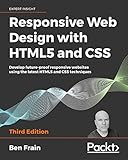 Responsive Web Design with HTML5 and CSS: Develop future-proof responsive websites using the latest HTML5 and CSS techniques, 3rd Edition (English Edition)