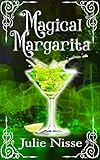 Magical Margarita: A Paranormal Women’s Fiction Novel (Hexploited Book 1) (English Edition)