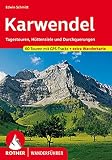 Karwendel: Tagestouren, Hüttenziele und Durchquerungen. Mit extra Tourenkarte. 60 Touren. Mit GPS-Tracks (Rother Wanderführer)
