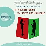 Miteinander reden 1: Störungen und Klärungen: Die Psychologie der Kommunik