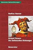 Richard Strauss. Die Sinfonischen Dichtung