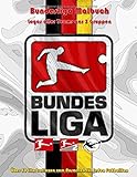 Bundesliga Malbuch, Logos aller Teams aus 3 Gruppen, Über 50 Illustrationen zum Ausmalen für jeden Fußb