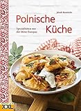 Polnische Küche: Spezialitäten aus der Mitte Europ