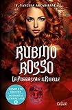 Rubino rosso. La fuggiasca e il ribelle (Italian Edition)