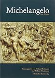 Michelangelo: Akten des Michelangelo-Kolloquiums veranstaltet vom Kunsthistorischen Institut der Universität zu Köln am Italienischen Kulturinstitut Köln 7.-8. November 1996