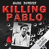Killing Pablo: Die Jagd auf Pablo Escobar, Kolumbiens Drogenb