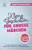 Schätze, die du in dir trägst: Das besondere Geschenk für Mädchen - 15 inspirierende Kurzgeschichten zur Persönlichkeitsentwicklung