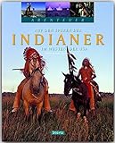 Abenteuer - Auf den Spuren der INDIANER im Westen der USA - Ein Bildband mit über 200 Bildern auf 128 Seiten - STÜRTZ Verlag