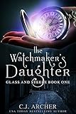 The Watchmaker's Daughter (Glass and Steele Book 1) (English Edition)