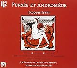 Ibert: Persée et Andromè