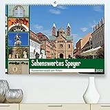 Sehenswertes Speyer - Kaiserdomstadt am Rhein (Premium, hochwertiger DIN A2 Wandkalender 2022, Kunstdruck in Hochglanz)