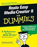 Roxio Easy Media Creator 8 For Dummies (For Dummies Series)