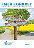 FMEA konkret: Präventive Risikoanalyse konkret mit FMEA plus. Die Buchreihe für erfolgreiche Entwickler, Trainer und M