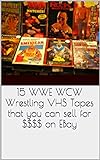 15 WWE WCW WRESTLING VHS THAT YOU CAN SELL ON EBAY FOR $$$ (English Edition)