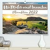 Sächsische Schweiz - Wenn das Gute liegt so nah (Premium, hochwertiger DIN A2 Wandkalender 2022, Kunstdruck in Hochglanz)