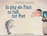 Es ging ein Fisch zu Fuß