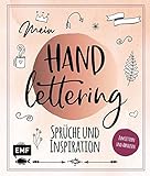 Mein Handlettering – Sprüche und Inspiration: Zum Lettern und Abp