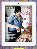 New Kitchen on the Blog: 11 Food-Bloggerinnen stellen eine trendige Naturkü
