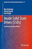 Inside Solid State Drives (SSDs) (Springer Series in Advanced Microelectronics, 37, Band 37)