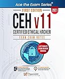 CEH - Certified Ethical Hacker v11 : Exam Cram Notes - First Edition - 2021 (English Edition)