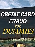 Credit Card Fraud For Dummies [OV]