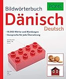 PONS Bildwörterbuch Dänisch: 16.000 Wörter und Wendungen. Aussprache für jede Übersetzung