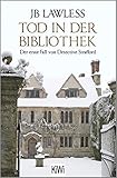 Tod in der Bibliothek: Ein Fall für Detective Strafford (Detective Strafford ermittelt, Band 1)