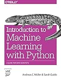 Introduction to Machine Learning with Python: A Guide for Data S