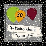 Gutscheinbuch zum 30. Geburtstag: 12 farbige Gutscheine - für jeden Monat einer | Gutscheinheft zum selbst gestalten | Geschenkbücher zur Geburtstag