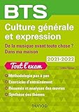 BTS Culture générale et Expression 2021-2022 : De la musique avant tout chose/Dans ma maison (French Edition)