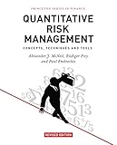 Quantitative Risk Management: Concepts, Techniques and Tools - Revised Edition (Princeton Series in Finance)