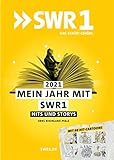 Mein Jahr 2021 mit SWR1 Hits & Storys: Kurios, unglaublich, unbekannt. Die​ Geschichten hinter den größten Hits der Popmusik. Inkl. Jahreskalender und F