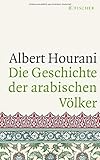 Die Geschichte der arabischen Völk