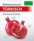 PONS Bildwörterbuch Türkisch: 16.000 Wörter und Wendungen mit landestypischem S