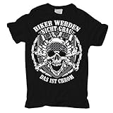 Männer und Herren T-Shirt Biker Werden Nicht grau DAS IST Chrom Größe S - 8XL