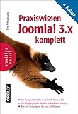 Praxiswissen Joomla! 3.x komplett: Das Kompendium für Joomla! ab Version 3.6 (Basics)