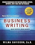 Business Writing: Proven Techniques for Writing Memos, Letters, Reports, and Emails that Get Results (English Edition)