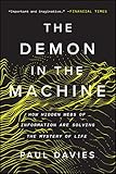 The Demon in the Machine: How Hidden Webs of Information Are Solving the Mystery of L