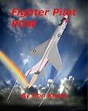 Fighter Pilot-POW (English Edition)