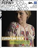 European Folk (PEPIN Fashion, Textiles & Patterns, Band 3)