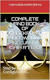 Complete Hand Book of Checkpoint Firewall Security (GAia R77.20): Step by Step Lab Configuration... (English Edition)