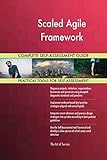 Scaled Agile Framework All-Inclusive Self-Assessment - More than 630 Success Criteria, Instant Visual Insights, Comprehensive Spreadsheet Dashboard, Auto-Prioritized for Quick R