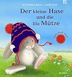 Der kleine Hase und die lila Mütze: Fühl doch mal!