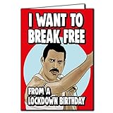 Queen Freddie Mercury – Lockdown Geburtstag – I Want to Break Free Karte – Lockdown, Geburtstag, Musik, lustig – IN90